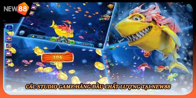 Các studio game hàng đầu chất lượng tại New88